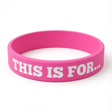 Pink Wristband — This Is For...